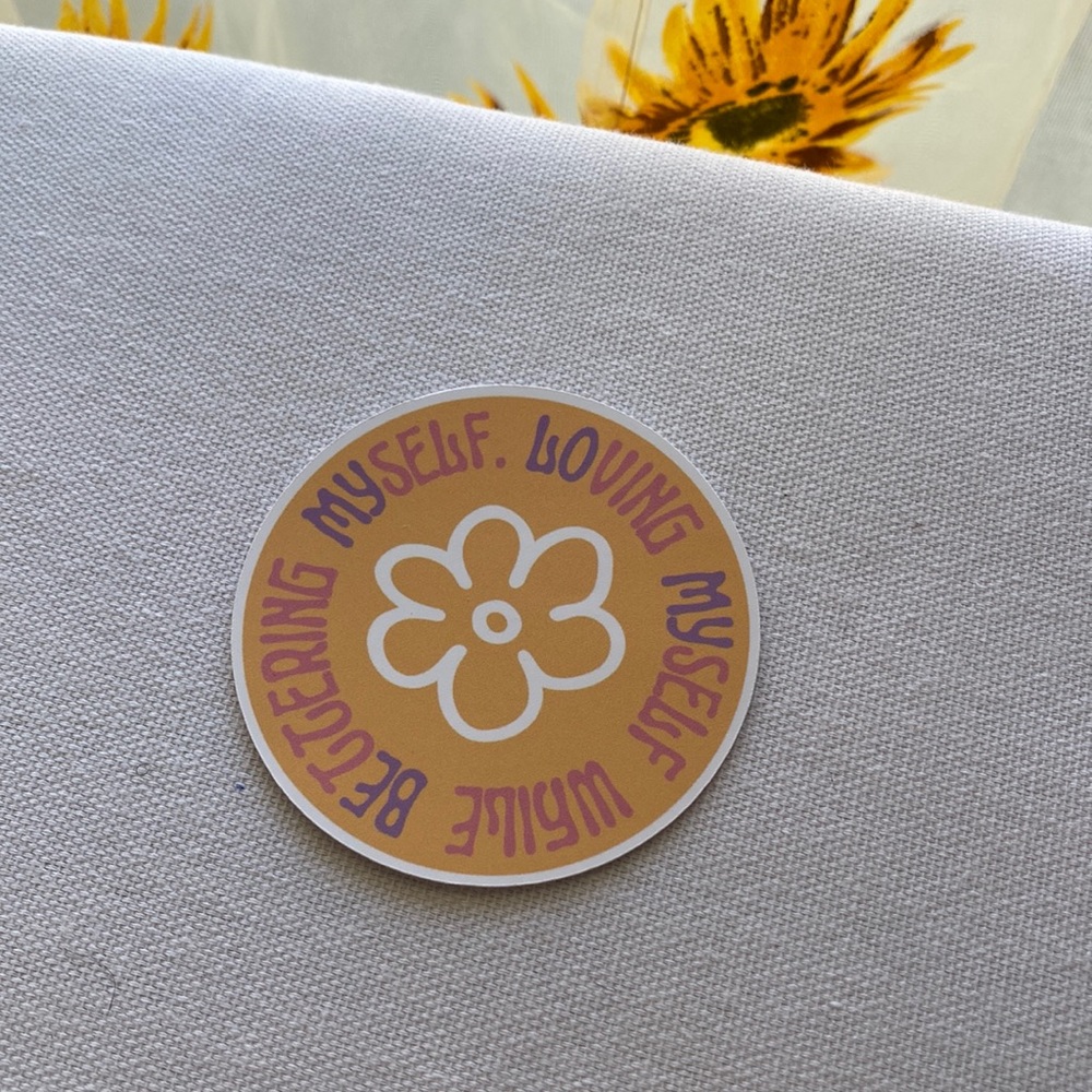 loving myself while bettering myself sticker